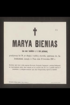 Marya Bienias żona emer. konduktora c. k. kolei państwowej przeżywszy lat 38 [...] zasnęła w Panu dnia 28 kwietnia 1903 r. [...]