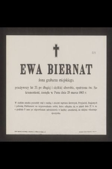 Ewa Biernat żona grabarza miejskiego przeżywszy lat 33 [...] zasnęła w Panu dnia 25 marca 1903 r. [...]