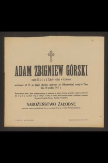 Adam Zbigniew Górski uczeń III kl. I c. k. Szkoły realnej w Krakowie [...], zasnął w Panu dnia 28 grudnia 1917 r.