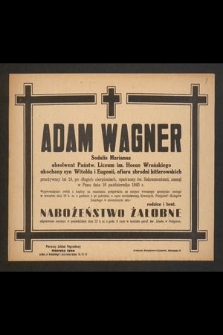 Adam Wagner [...], zasnął w Panu dnia 16 października 1945 r.