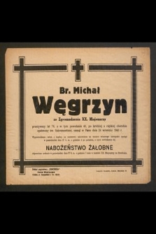 Br. Michał Węgrzyn ze zgromadzania XX. Misjonarzy [...], zasnął w Panu dnia 24 września 1943 r.