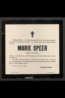 Wilhelm Speer [...] gibt im Namen sämmtlicher Verwandten die tiefbetrübte Nachricht vom Ableben [...] der Frau Marie Speer [...] welche am 15. November [...] nach schwerem Leiden sanft im Herrn entschlafen ist [...]