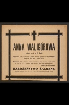 Anna Waligórowa wdowa po ś. p. Dr Janie [...], zasnęła w Panu dnia 1 lutego 1952 r.