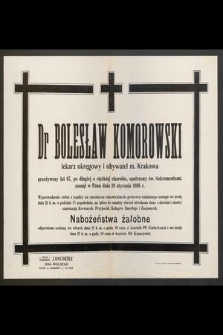 Dr Bolesław Komorowski [...] zasnął w Panu dnia 19 stycznia 1936 r. [...]