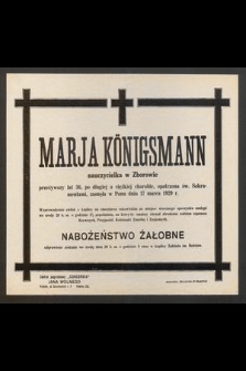 Marja Königsmann [...] zasnęła w Panu dnia 17 marca 1929 r. [...]