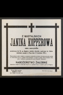 Z Mastalskich Janina Kopperowa [...] zasnęła w Panu dnia 14 kwietnia 1935 r. [...]
