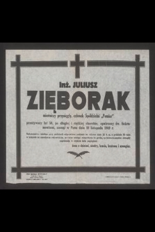 Inż. Juliusz Zięborak, mierniczy przysięgły, członek Spółdzielni „Pomiar” [...] zasnął w Panu dnia 18 listopada 1949 r.