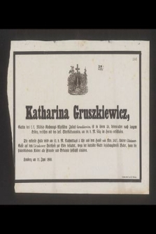 Katharina Gruszkiewicz [... zmarła we Lwowie 11 czerwca 1860]