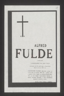 Ś. p. Alfred Fulde lekarz [...] zmarł nagle w Katowicach dnia 4 września 1939 r. [...]