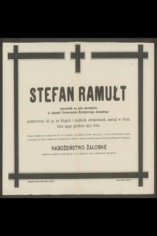 Stefan Ramułt pracownik na polu slawistyki [...] zasnął w Panu dnia 24-go grudnia 1913 roku [...]
