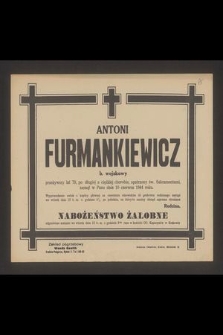 Antoni Furmankiewicz b. wojskowy [...] zasnął w Panu dnia 10 czerwca 1944 r. [...]