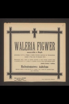 Waleria Figwer nauczycielka w Mogile [...] zasnęła w Panu dnia 25 listopada 1943 r. [...]
