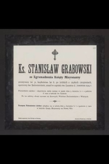 Ks. Stanisław Grabowski ze Zgromadzenia Księży Misyonarzy [...] zmarł w szpitalu św. Łazarza d. 1. kwietnia 1914 r. [...