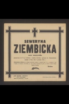Seweryna Ziembicka emer. nauczycielka [...] zasnęła w Panu dnia 3 grudnia 1944 roku