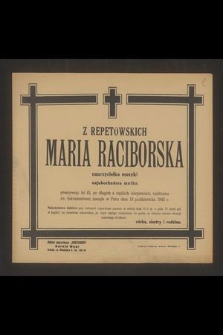 Z Repetowskich Maria Raciborska nauczycielka muzyki [...]. zasnęła w Panu dnia 13 października 1943 r. [...]