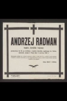 Andrzej Radwan kupiec, inwalida wojenny [...] zasnął w Panu dnia 5 czerwca 1948 r. [...]