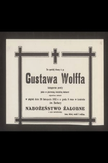 Za spokój duszy ś. p. Gustawa Wolffa księgarza poety jako w pierwszą rocznicę śmierci odprawione zostanie w piątek dnia 28 listopada 1952 r. [...] nabożeństwo żałobne [...]