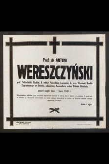 Prof. dr Antoni Wereszczyński [...], zmarł nagle dnia 1 lipca 1948 r.
