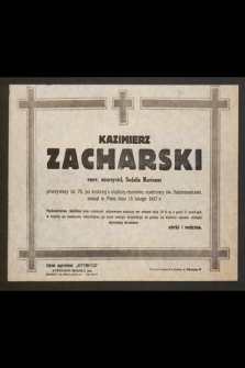 Kazimierz Zacharski emer. nauczyciel, Sodalis Marianus przeżywszy lat 87 [...] zasnął w Panu dnia 15 lutego 1947 r. [...]