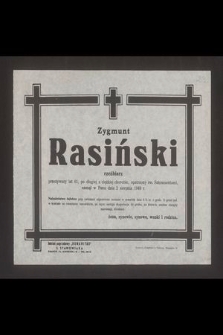 Zygmunt Rasiński rzeźbarz [...] zasnął w Panu dnia 2 sierpnia 1949 r. [...]