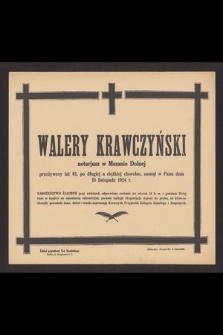 Walery Krawczyński [...] zasnął w Panu dnia 15 listopada 1924 r. […]