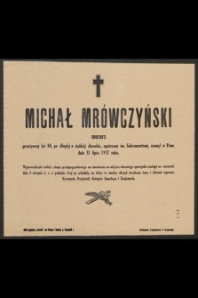 Michał Mrówczyński murarz przeżywszy lat 80 [...] zasnął w Panu dnia 31 lipca 1917 roku