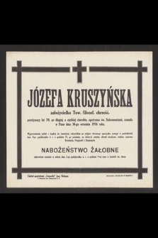 Józefa Kruszyńska [...] zasnęła w Panu dnia 30-go września 1926 roku [...]