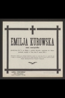 Emilja Kurowska [...] zasnęła w Panu dnia 17 marca 1934 r. [...]