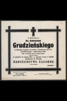 Stefan Grudziński inżynier, kupiec [...] zasnął w Panu dnia 28 czerwca 1945 r. [...]