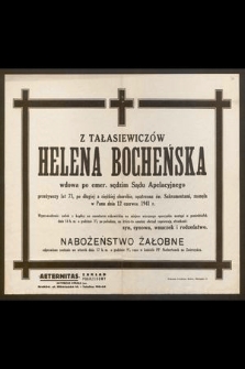 Z Tałasiewiczów Helena Bocheńska [...] przeżywszy lat 73, [...] zasnęła w Panu dnia 12 czerwca 1941 r. [...]