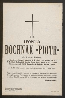 Ś. P. Leopold Bochnak "Piotr" płk. b. Armii Krajowej [...] ur. 15. XI. 1892 r. zmarł śmiercią tragiczną dnia 15. VI. 1950 roku [...]