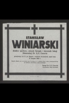 Stanisław Winiarski działacz sportowy [...], zmarł dnia 31 sierpnia 1948 r.