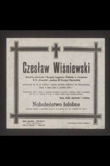 Czesław Wiśniewski dentysta, porucznik I Brygady Legjonów Polskich, b. wiceprezes K. S. „Cracovia” [...], zasnął w Panu dnia 21 grudnia 1945 r.