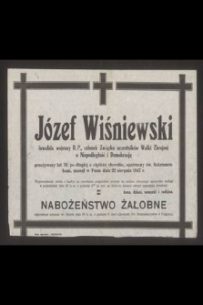 Józef Wiśniewski inwalida wojenny R. P. [...], zasnął w Panu 22 sierpnia 1947 r.