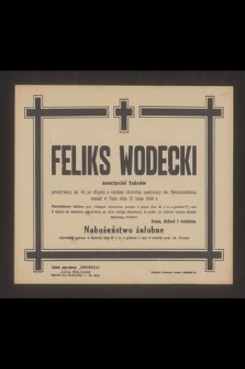 Feliks Wodecki nauczyciel tańców [...], zasnął w Panu dnia 22 maja 1944 r.