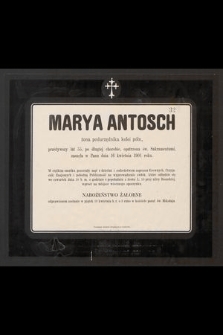 Marya Antosch [...] zasnęła w Panu dnia 16 kwietnia 1901 roku [...]