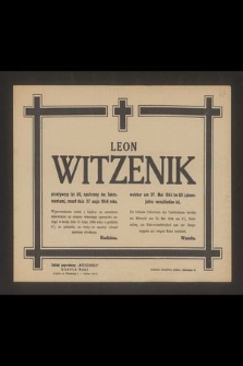 Leon Witzenik przeżywszy lat 60, opatrzony św. Sakramentami, zmarł dnia 27 maja 1944 roku