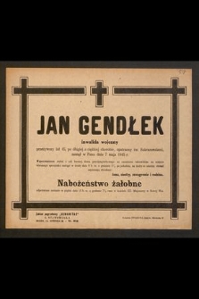 Jan Gendłek inwalida wojenny [...] zasnął w Panu dnia 7 maja 1945 r. […]