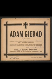 Adam Gierad magister praw [...] zasnął w Panu dnia 22 stycznia 1943 r. […]