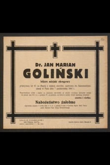 Dr Jan Marian Goliński lekarz miejski okręgowy [...] zasnął w Panu dnia 7 października 1944 r.