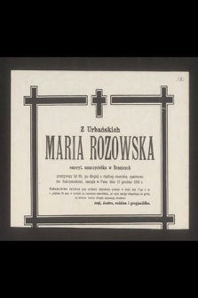 Z Urbańskich Maria Rozowska emeryt. nauczycielka w Branicach [...] zasnęła w Panu dnia 13 grudnia 1952 r. [...]