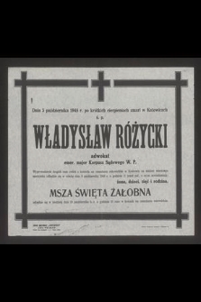 Dnia 5 października 1948 r. [...] zmarł w Katowicach Władysław Różycki adwokat, emer. major Korpusu Sądowego W. P. [...]