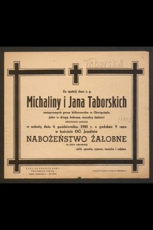 Za spokój dusz ś. p. Michaliny i Jana Taborskich zamęczonych przez hitlerowców w Oświęcimiu jako w drugą bolesną rocznicę śmierci odprawione zostanie w sobotę 6 października 1945 r. [...] nabożeństwo żałobne [...]