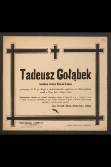 Tadeusz Gołąbek więzień obozu Gross-Rozen [...] zasnął w Panu dnia 10 lipca 1945 r. [...]