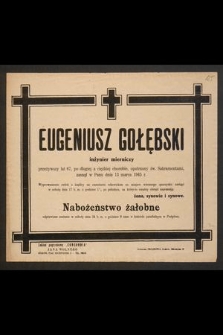Eugeniusz Gołębski inżynier mierniczy [...] zasnął w Panu dnia 13 marca 1945 r. [...]