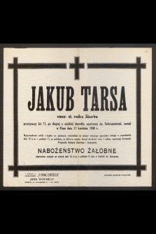 Jakub Tarsa emer. st. radca Skarbu [...], zasnął w Panu dnia 12 kwietnia 1940 r.