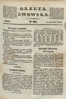 Gazeta Lwowska. 1844, nr 67