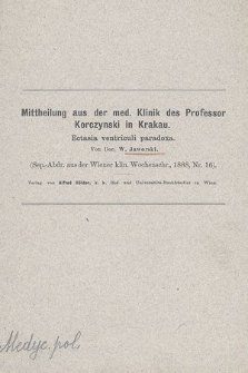 Mittheilung aus der med. Klinik des Professor Korczynski in Krakau : ectasia ventriculi paradoxa