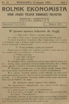 Rolnik Ekonomista : organ Związku Polskich Organizacyj Rolniczych. R.1, T.1, 1926, nr 16