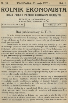 Rolnik Ekonomista : organ Związku Polskich Organizacyj Rolniczych. R.2, T.2, 1927, nr 10